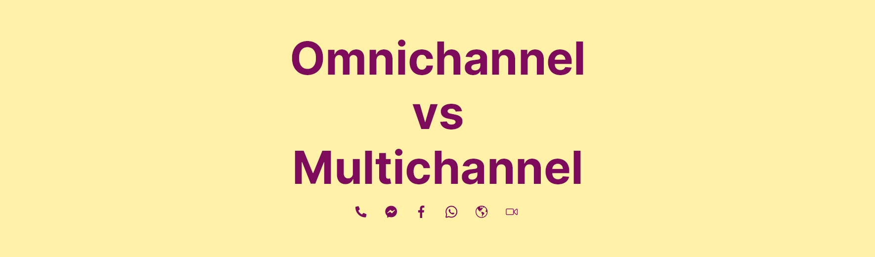 6 Critical Differences Between Omnichannel & Multichannel